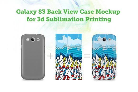 Galaxy S3 3D Sublimation Mockup Galaxy S3 3D Sublimation Mockup