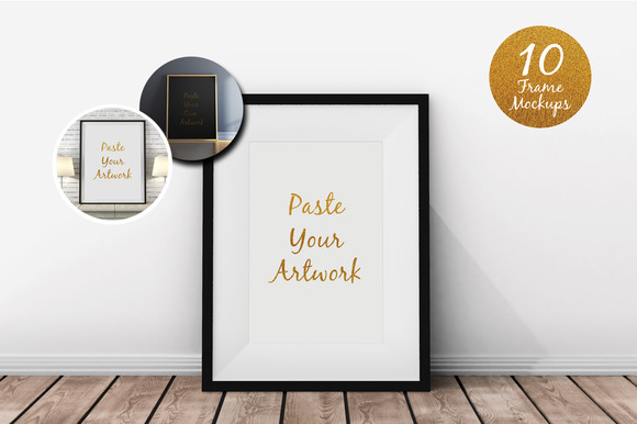 10 Realistic Frame Mockups 10 Realistic Frame Mockups