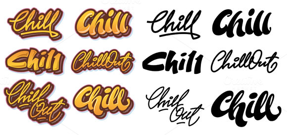 Chill Chill Out Letterings