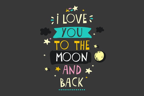I Love You To The Moon And Back I Love You To The Moon And Back