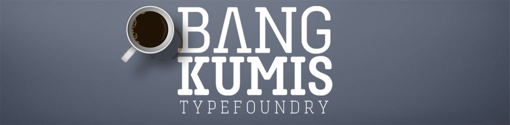 Bang Kumis Typefoundry