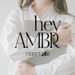 Hey Ambr Creative