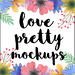 Love Pretty Mockups