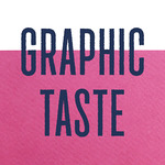 Graphic Taste