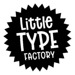 Little Type Factory