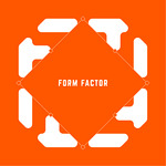 FORM FACTOR