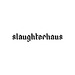 Slaughterhaus