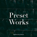 Preset Works