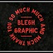 Blegh graphic