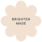 Brighten Made | A Creative Market Shop