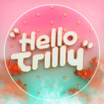 Hello Trilly