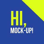 Hi, Mock-Up!