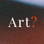 Could This Be Art?