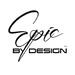 Epic By Design