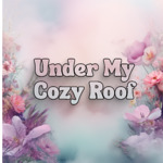 Under My Cozy Roof