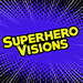 SuperheroVisions