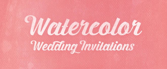 Design Your Perfect Wedding Invitations: Watercolor