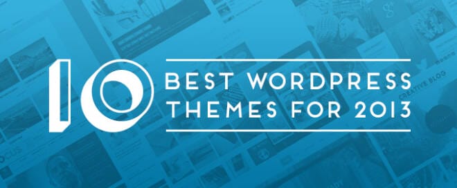 10 Best WordPress Themes For 2013