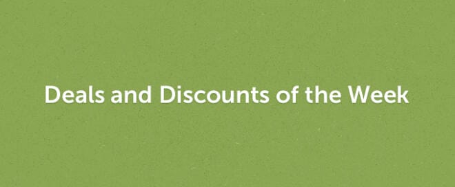Deals and Discounts of the Week
