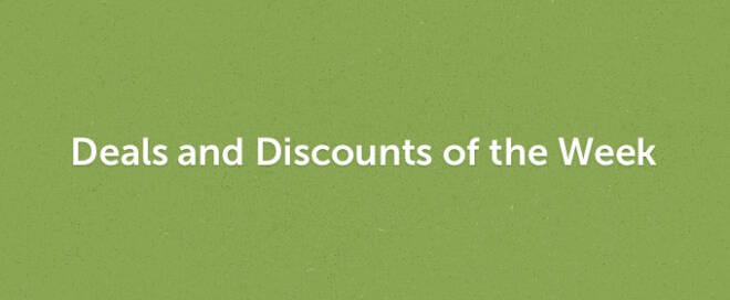 Deals and Discounts of the Week