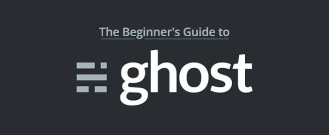 The Beginner's Guide to Ghost
