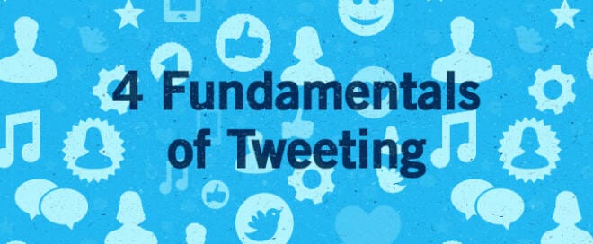 4 Fundamentals of Tweeting