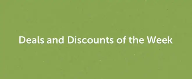 Deals and Discounts of the Week