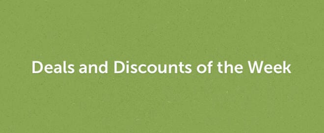 Deals and Discounts of the Week