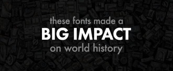 These Fonts Made a Big Impact on World History
