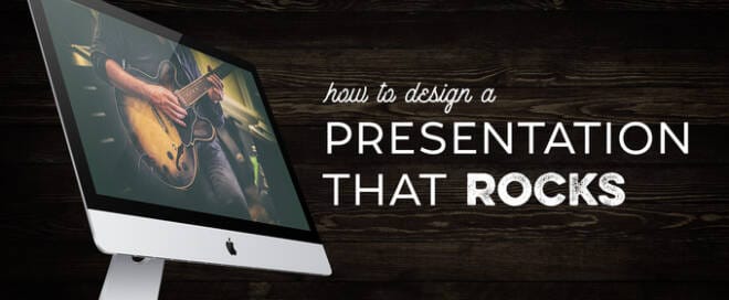 How to Design a Presentation That Rocks