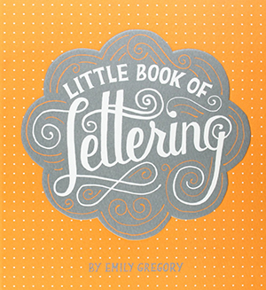 Hand-Lettering for Everyone: A Creative Workbook