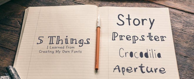 5 Things I Learned from Creating My Own Fonts