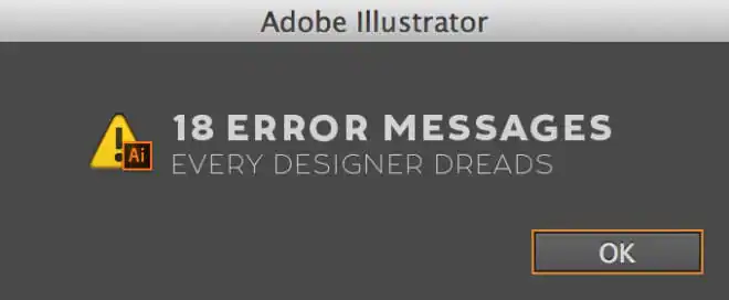 18 Error Messages Every Designer Dreads