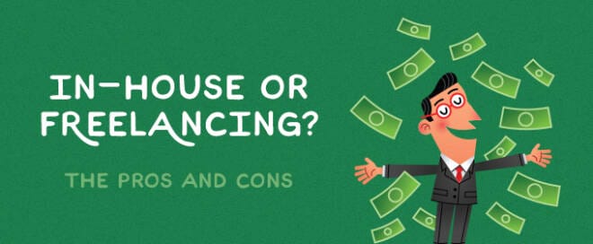 In-House or Freelancing? The Pros and Cons