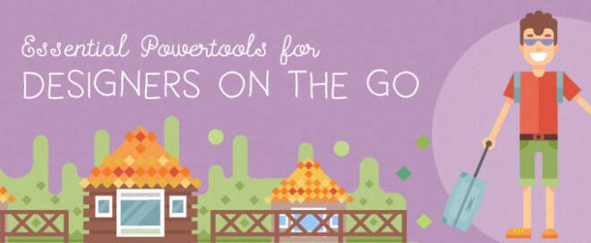 Essential Powertools for Designers On The Go