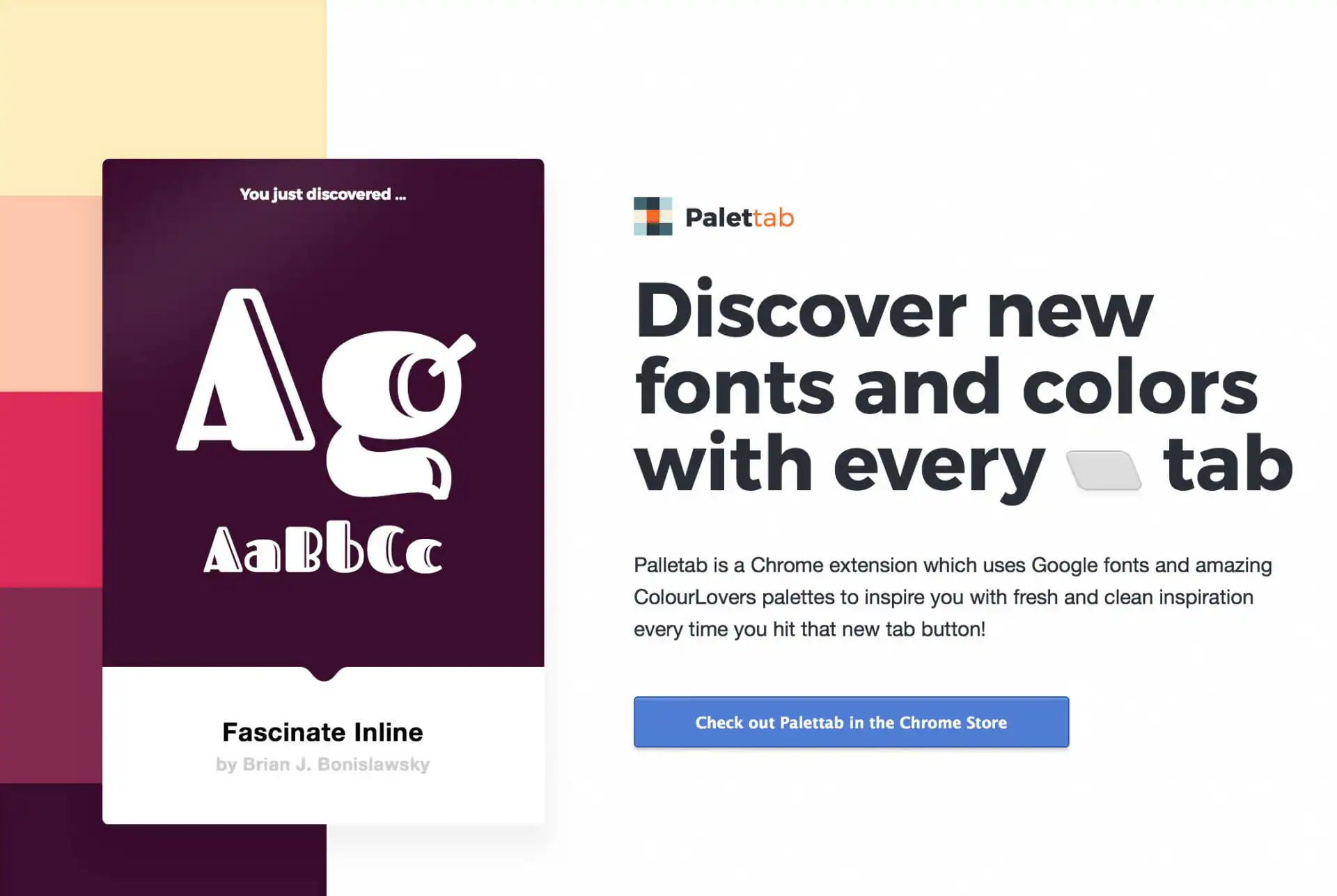 Palettab, a chrome extension to bring something new, to the new tab button.