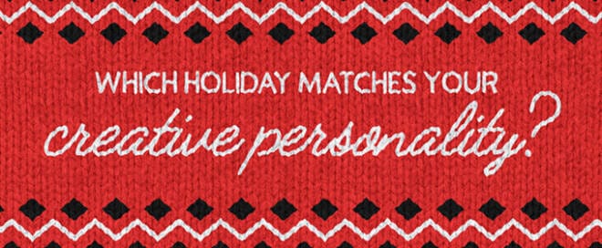 Quiz: Which Holiday Matches Your Creative Personality?