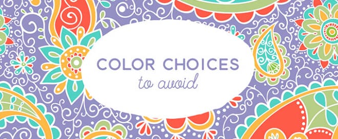5 Color Choices You Absolutely Must Avoid When Designing for the Web