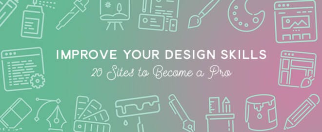 Improve Your Design Skills in 2016: 20 Sites to Become a Pro