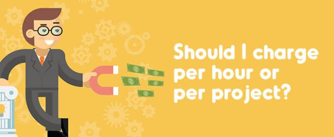 Should I Charge Per Hour or Per Project?