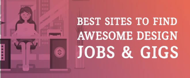 Best Sites to Find Awesome Design Jobs and Gigs