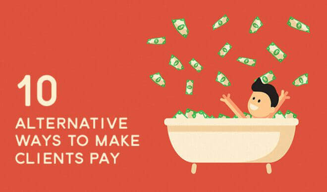 10 Alternative Ways to Make Clients Pay