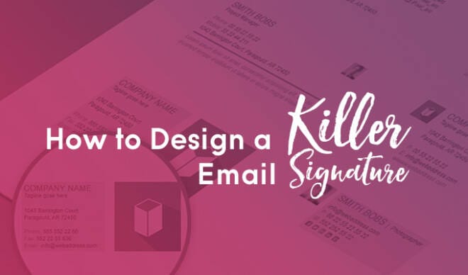 How to Design a Killer Email Signature