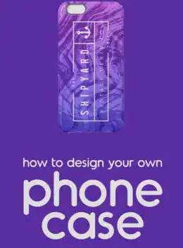 How To Design Your Own Phone Case With Free Products Creative