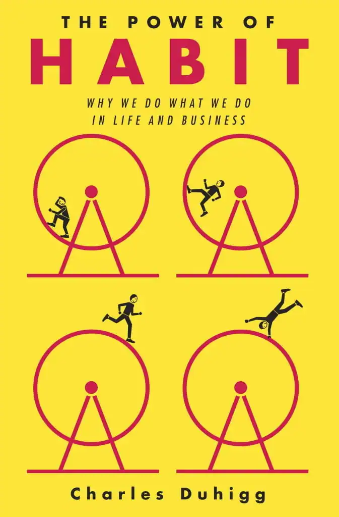 The Power of Habit- Why We Do What We Do in Life and Business
