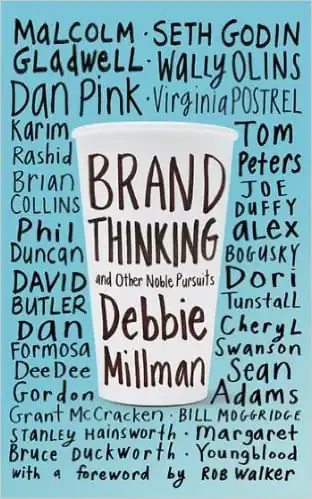 Brand Thinking and Other Noble Pursuits