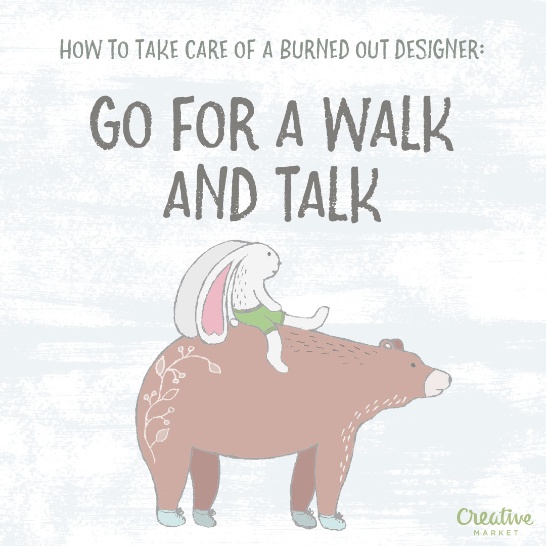 How to Take Care of a Burned Out Designer ~ Creative ...