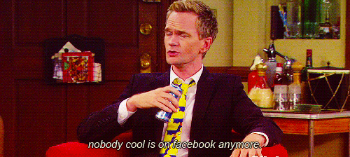 nobody cool is on facebook anymore
