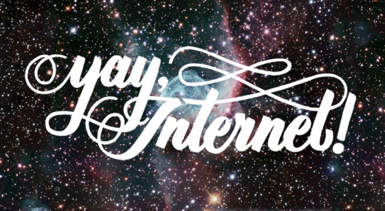 yay internet