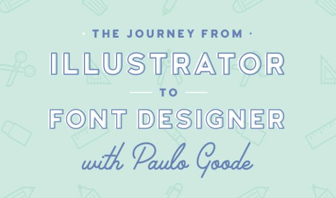 From Illustrator to Font Designer: How I Transitioned to a New Creative Career